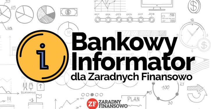 Bankowy Informator dla Zaradnych Finansowo